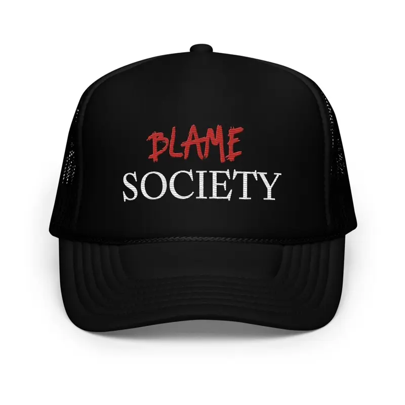 BLAME SOCIETY TRUCKER HAT